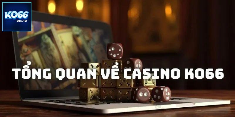 Casino KO66 ghi điểm từ khi mới ra mắt