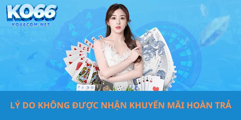 Trường hợp không được nhận ưu đãi hoàn trả